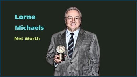 What is Lorne Michaels’s Net Worth: Biography, Net Worth & more